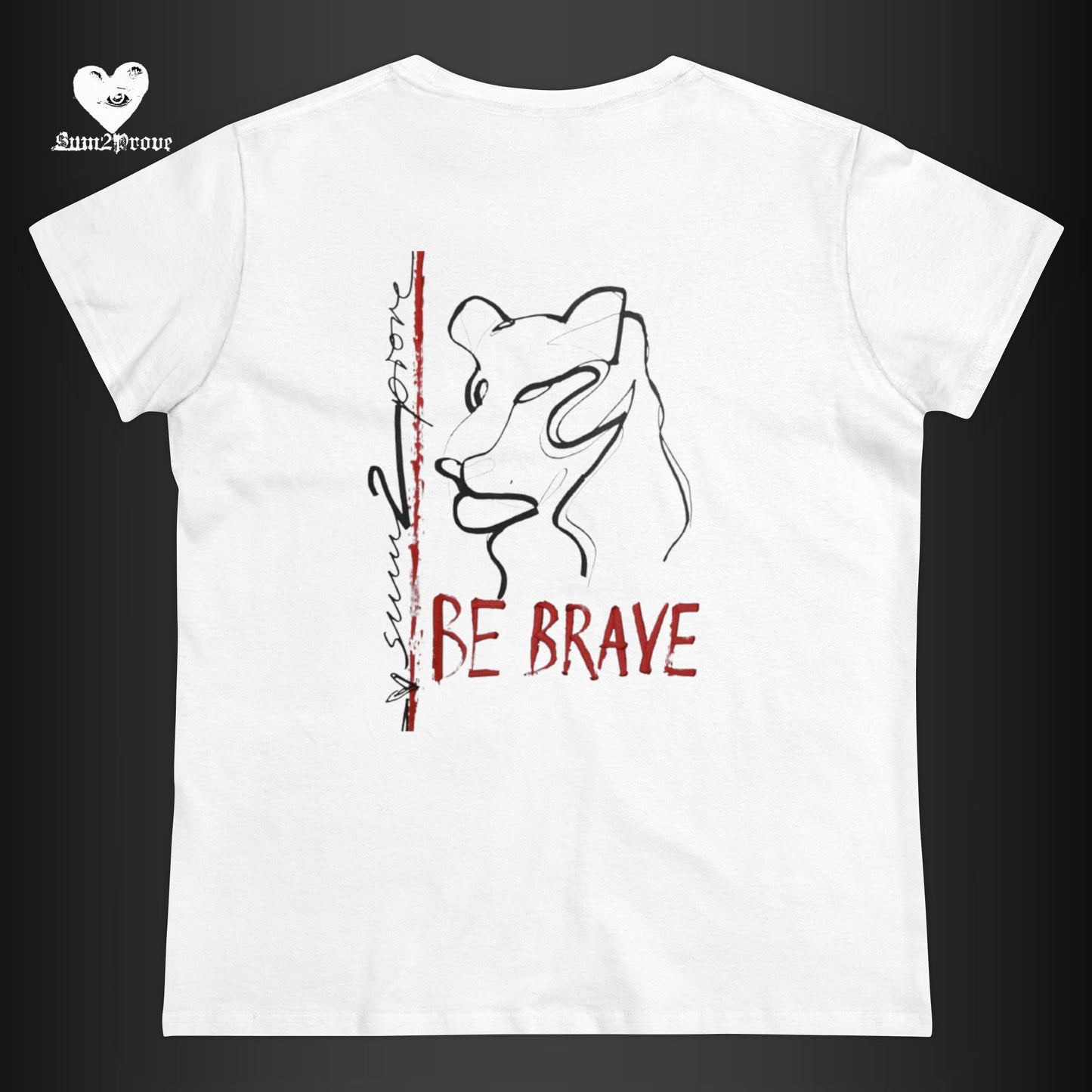 "BE BRAVE" T-SHIRT TAILLIERT