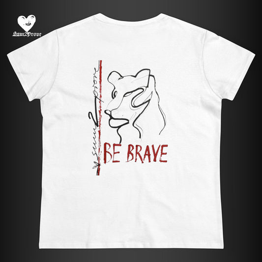 "BE BRAVE" T-SHIRT TAILLIERT