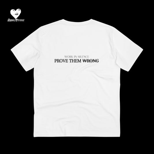 "PROVE THEM WRONG" T-SHIRT